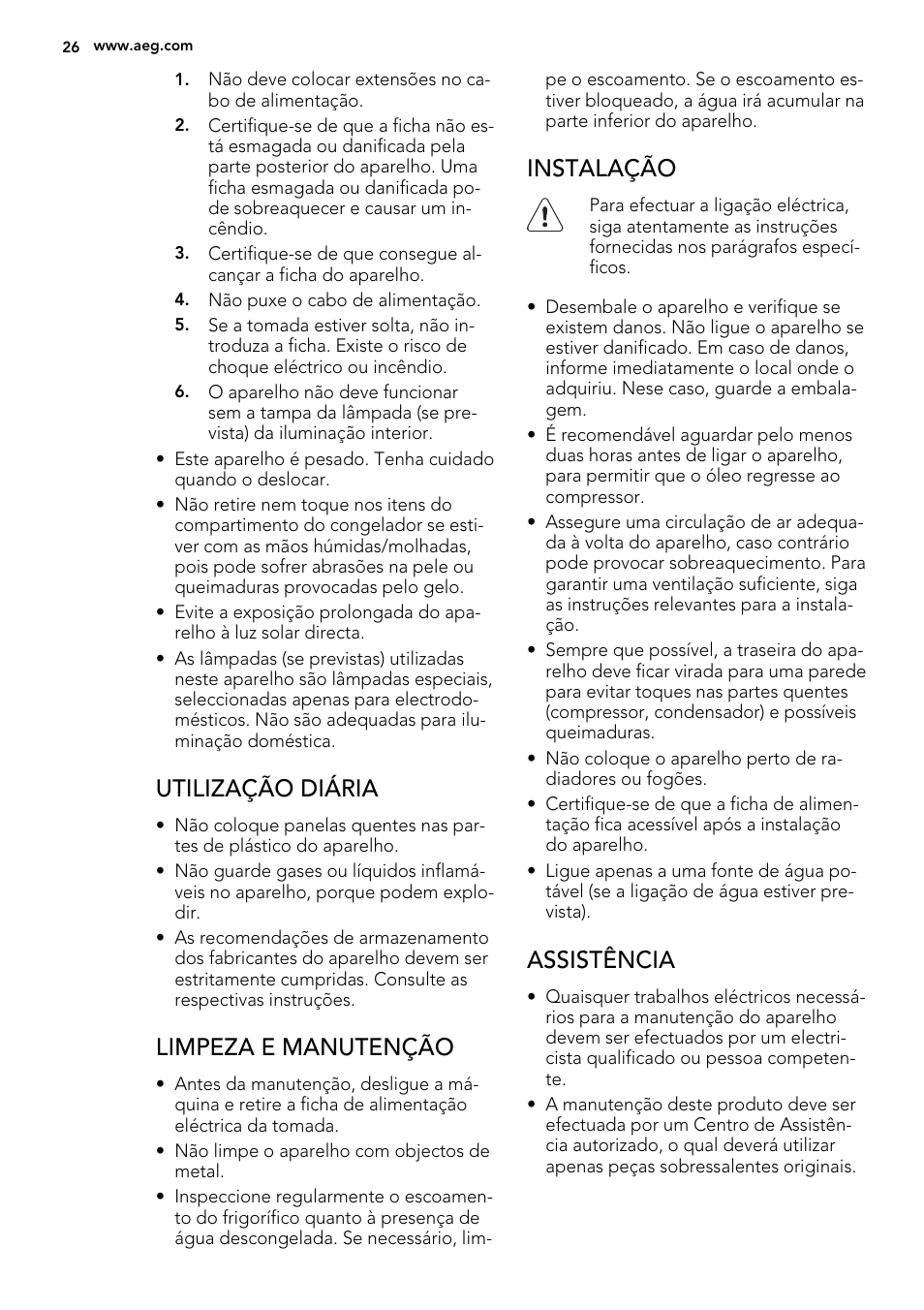 Utilização diária, Limpeza e manutenção, Instalação | Assistência | AEG S74010KDX0 User Manual | Page 26 / 72