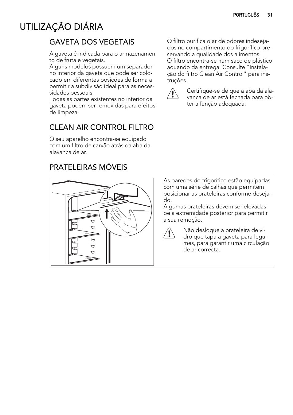 Utilização diária, Gaveta dos vegetais, Clean air control filtro | Prateleiras móveis | AEG S74010KDX0 User Manual | Page 31 / 72