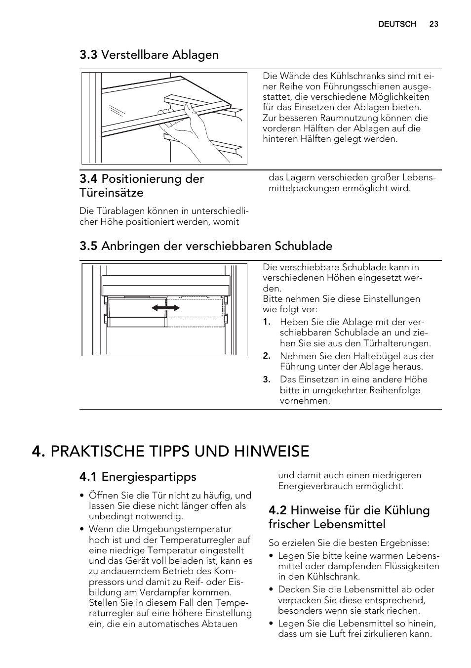 Praktische tipps und hinweise, 3 verstellbare ablagen, 4 positionierung der türeinsätze | 5 anbringen der verschiebbaren schublade, 1 energiespartipps, 2 hinweise für die kühlung frischer lebensmittel | AEG SKD71800S1 User Manual | Page 23 / 48