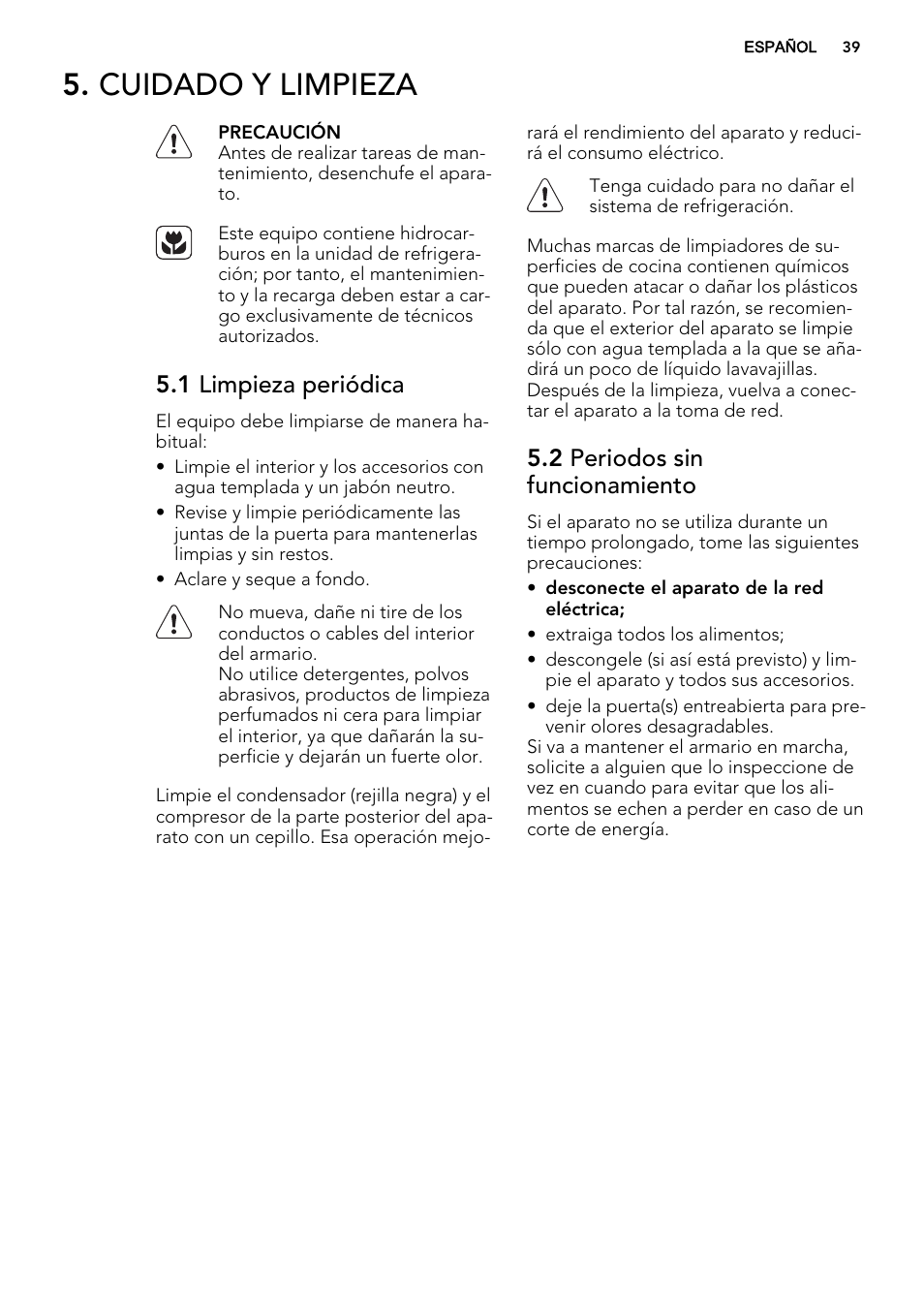 Cuidado y limpieza, 1 limpieza periódica, 2 periodos sin funcionamiento | AEG SKD71800S1 User Manual | Page 39 / 48