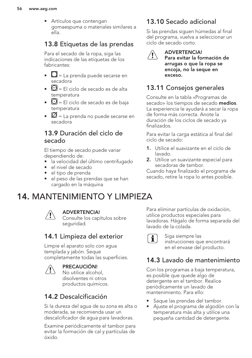 8 etiquetas de las prendas, 9 duración del ciclo de secado, 10 secado adicional | 11 consejos generales, Mantenimiento y limpieza, 1 limpieza del exterior, 2 descalcificación, 3 lavado de mantenimiento | AEG L61270WDBI User Manual | Page 56 / 76