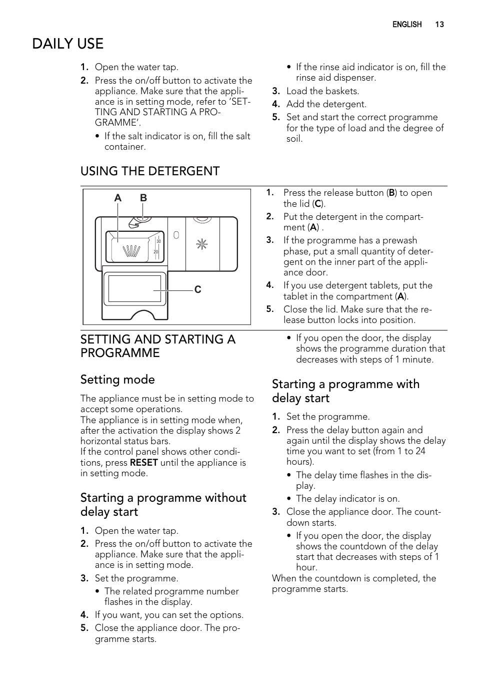 Daily use, Using the detergent, Setting and starting a programme setting mode | Starting a programme without delay start, Starting a programme with delay start | AEG F65020IM0P User Manual | Page 13 / 60