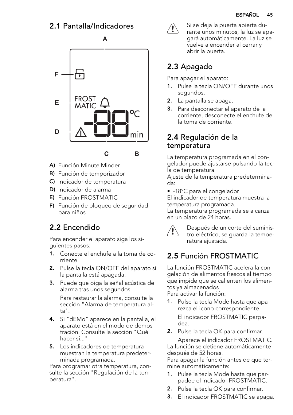1 pantalla/indicadores, 2 encendido, 3 apagado | 4 regulación de la temperatura, 5 función frostmatic | AEG A82700GNX0 User Manual | Page 45 / 64