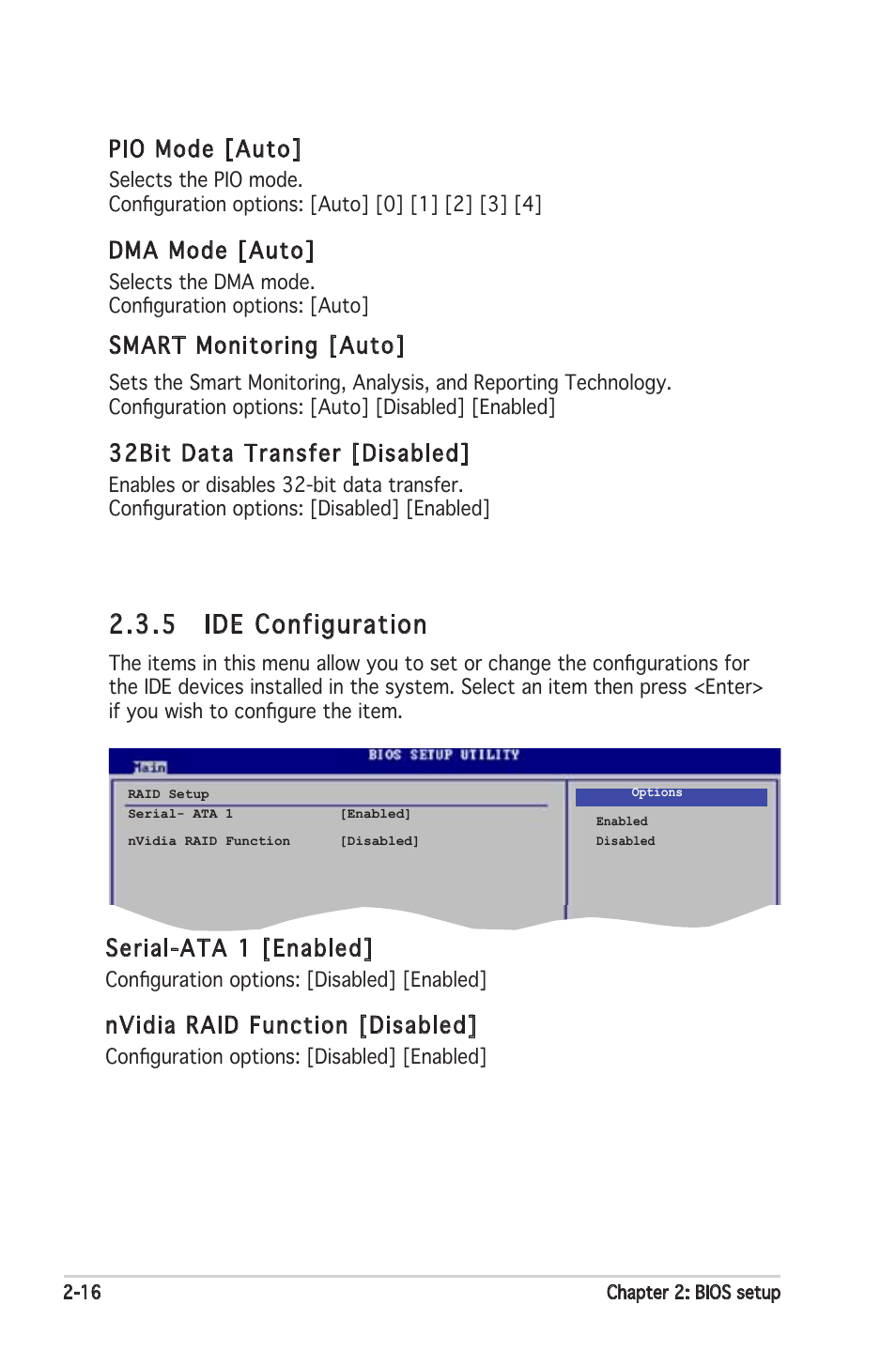 5 ide configuration, Pio mode [auto, Dma mode [auto | Smart monitoring [auto, 32bit data transfer [disabled, Serial-ata 1 [enabled, Nvidia raid function [disabled | Asus K8N-VM User Manual | Page 52 / 82