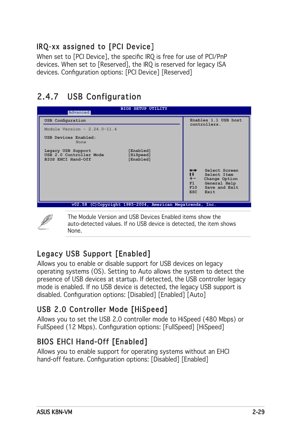 7 usb configuration, Irq-xx assigned to [pci device, Legacy usb support [enabled | Usb 2.0 controller mode [hispeed, Bios ehci hand-off [enabled | Asus K8N-VM User Manual | Page 65 / 82