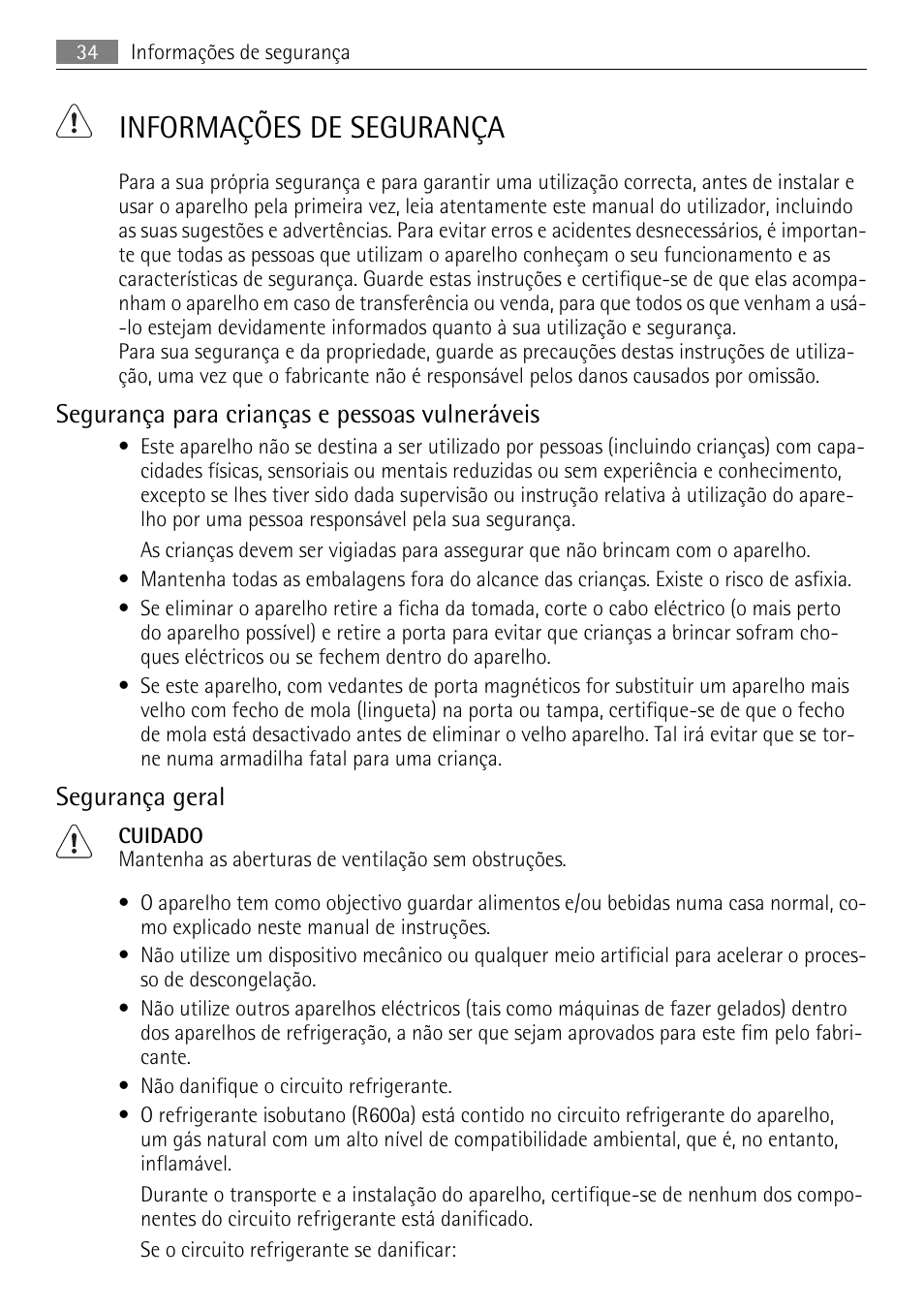 Informações de segurança, Segurança para crianças e pessoas vulneráveis, Segurança geral | AEG AGN71200F0 User Manual | Page 34 / 76