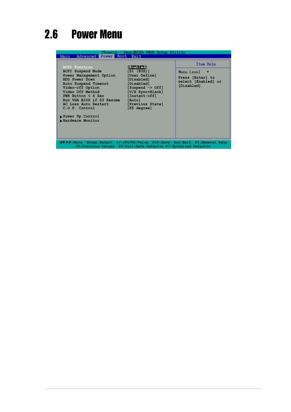 6 power menu, Acpi function [enabled, Acpi suspend mode [s1 (pos) | Power management option [user define, Hdd power down [disabled, Auto suspend timeout [disabled, Video off option [suspend -> off | Asus A7V266-MX User Manual | Page 53 / 64