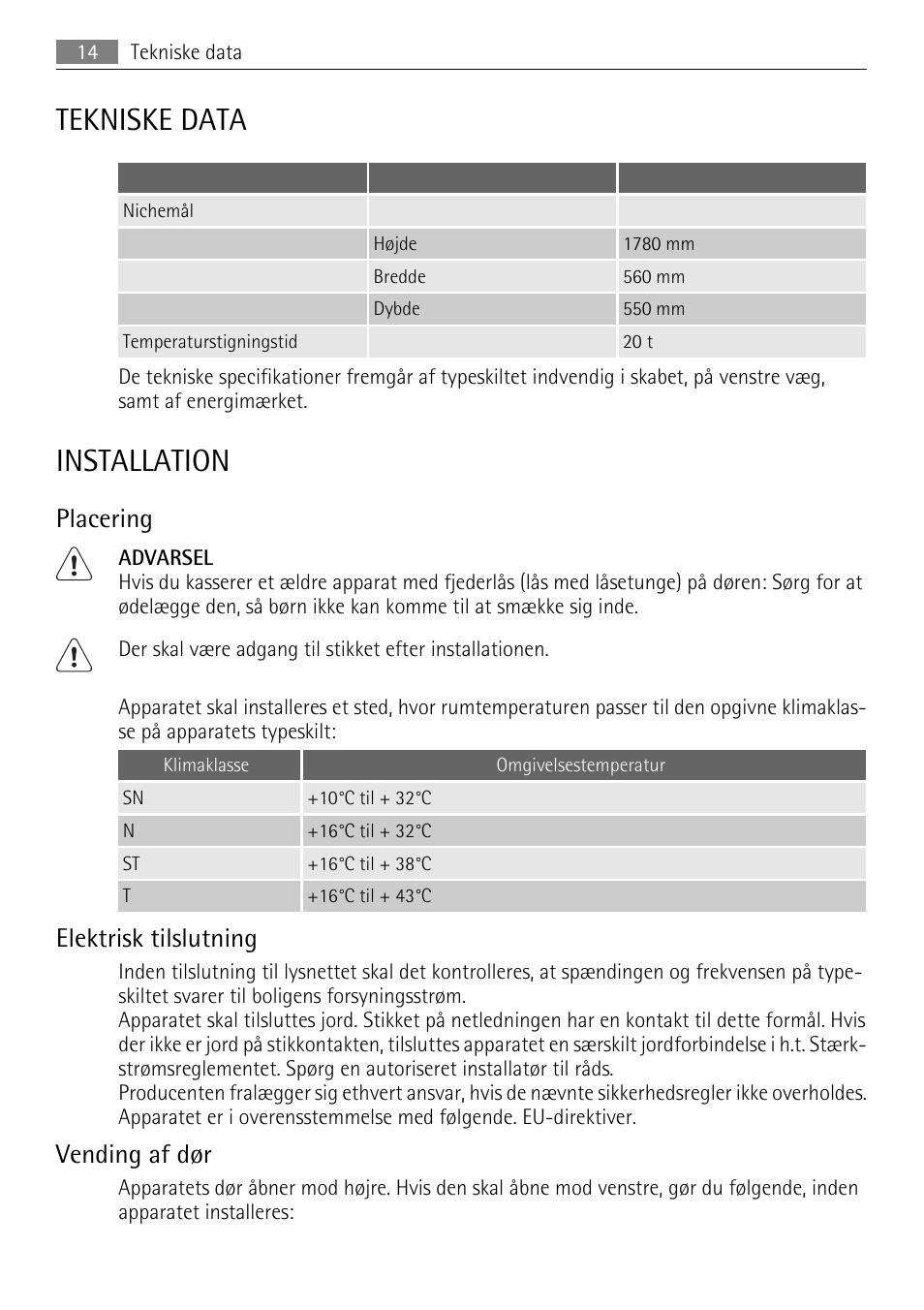 Tekniske data, Installation, Placering | Elektrisk tilslutning, Vending af dør | AEG SKS68240F0 User Manual | Page 14 / 84