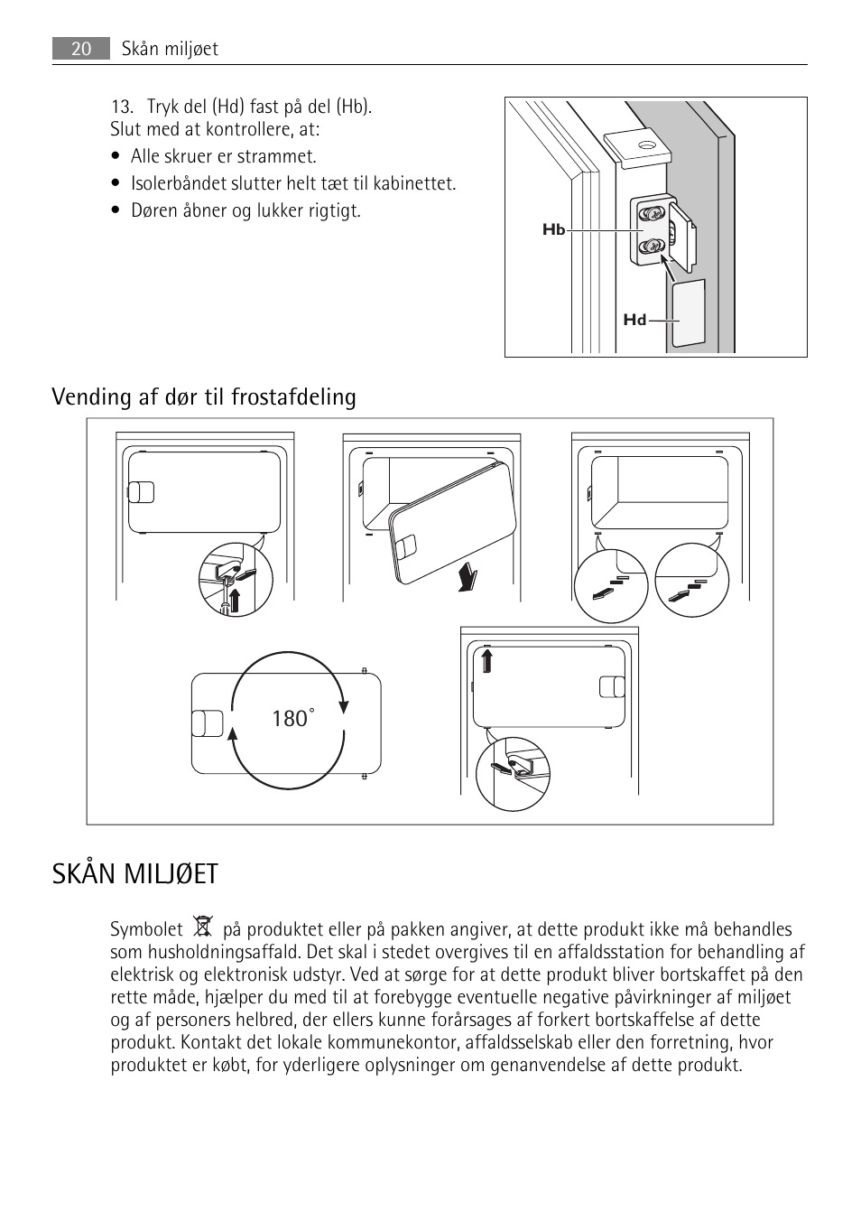 Skån miljøet, Vending af dør til frostafdeling 180 | AEG SKS68240F0 User Manual | Page 20 / 84