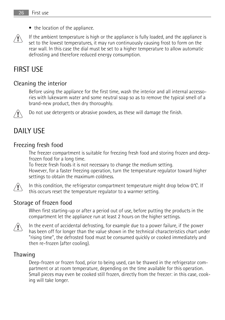 First use, Daily use, Cleaning the interior | Freezing fresh food, Storage of frozen food, Thawing | AEG SKS68240F0 User Manual | Page 26 / 84