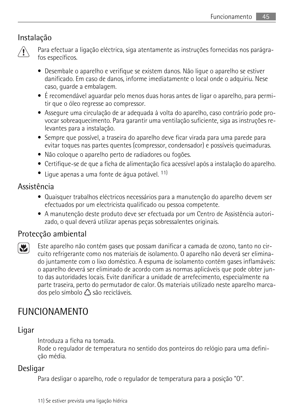 Funcionamento, Instalação, Assistência | Protecção ambiental, Ligar, Desligar | AEG SKS68240F0 User Manual | Page 45 / 84