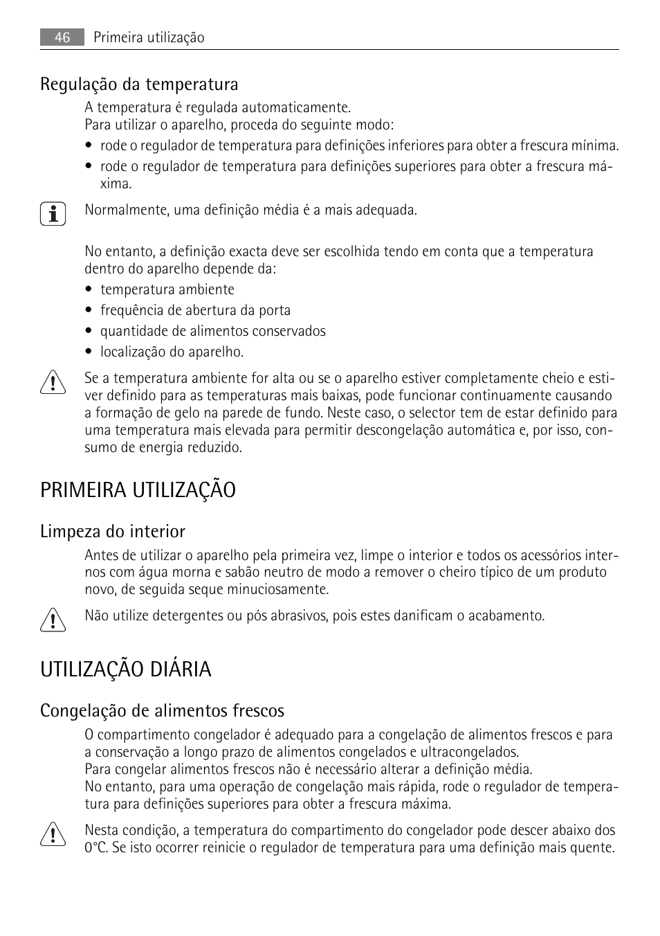 Primeira utilização, Utilização diária, Regulação da temperatura | Limpeza do interior, Congelação de alimentos frescos | AEG SKS68240F0 User Manual | Page 46 / 84