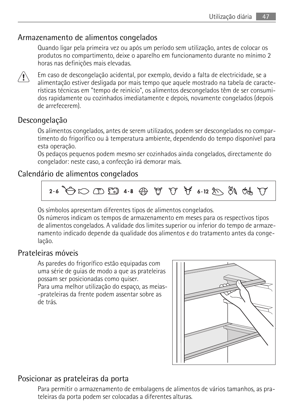 Armazenamento de alimentos congelados, Descongelação, Calendário de alimentos congelados | Prateleiras móveis, Posicionar as prateleiras da porta | AEG SKS68240F0 User Manual | Page 47 / 84