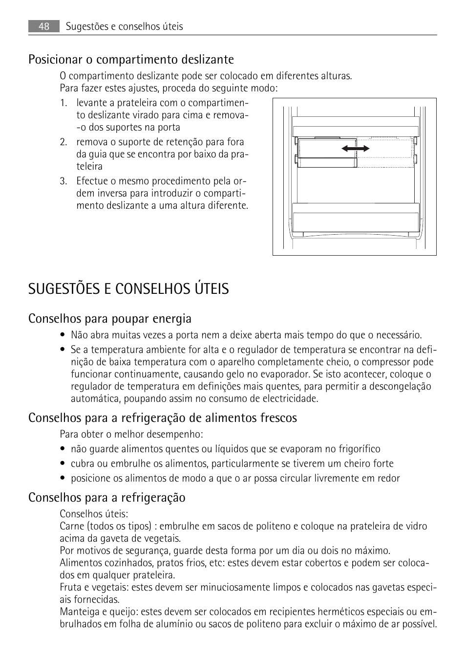 Sugestões e conselhos úteis, Posicionar o compartimento deslizante, Conselhos para poupar energia | Conselhos para a refrigeração de alimentos frescos, Conselhos para a refrigeração | AEG SKS68240F0 User Manual | Page 48 / 84