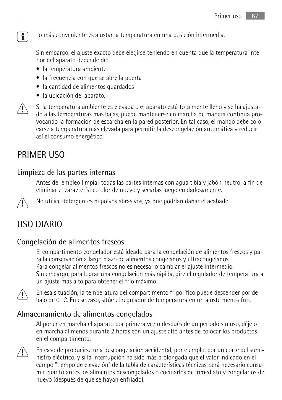 Primer uso, Uso diario, Limpieza de las partes internas | Congelación de alimentos frescos, Almacenamiento de alimentos congelados | AEG SKS68240F0 User Manual | Page 67 / 84