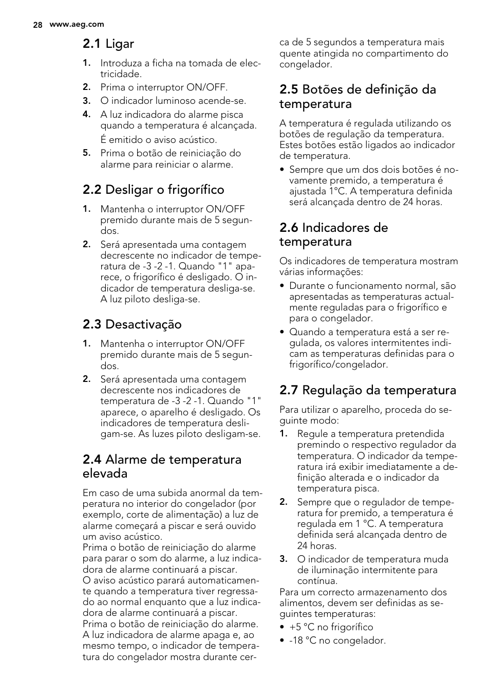 1 ligar, 2 desligar o frigorífico, 3 desactivação | 4 alarme de temperatura elevada, 5 botões de definição da temperatura, 6 indicadores de temperatura, 7 regulação da temperatura | AEG SCS81800C0 User Manual | Page 28 / 72
