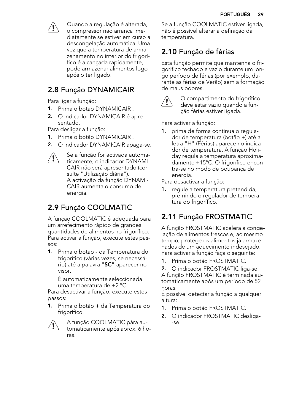 8 função dynamicair, 9 função coolmatic, 10 função de férias | 11 função frostmatic | AEG SCS81800C0 User Manual | Page 29 / 72