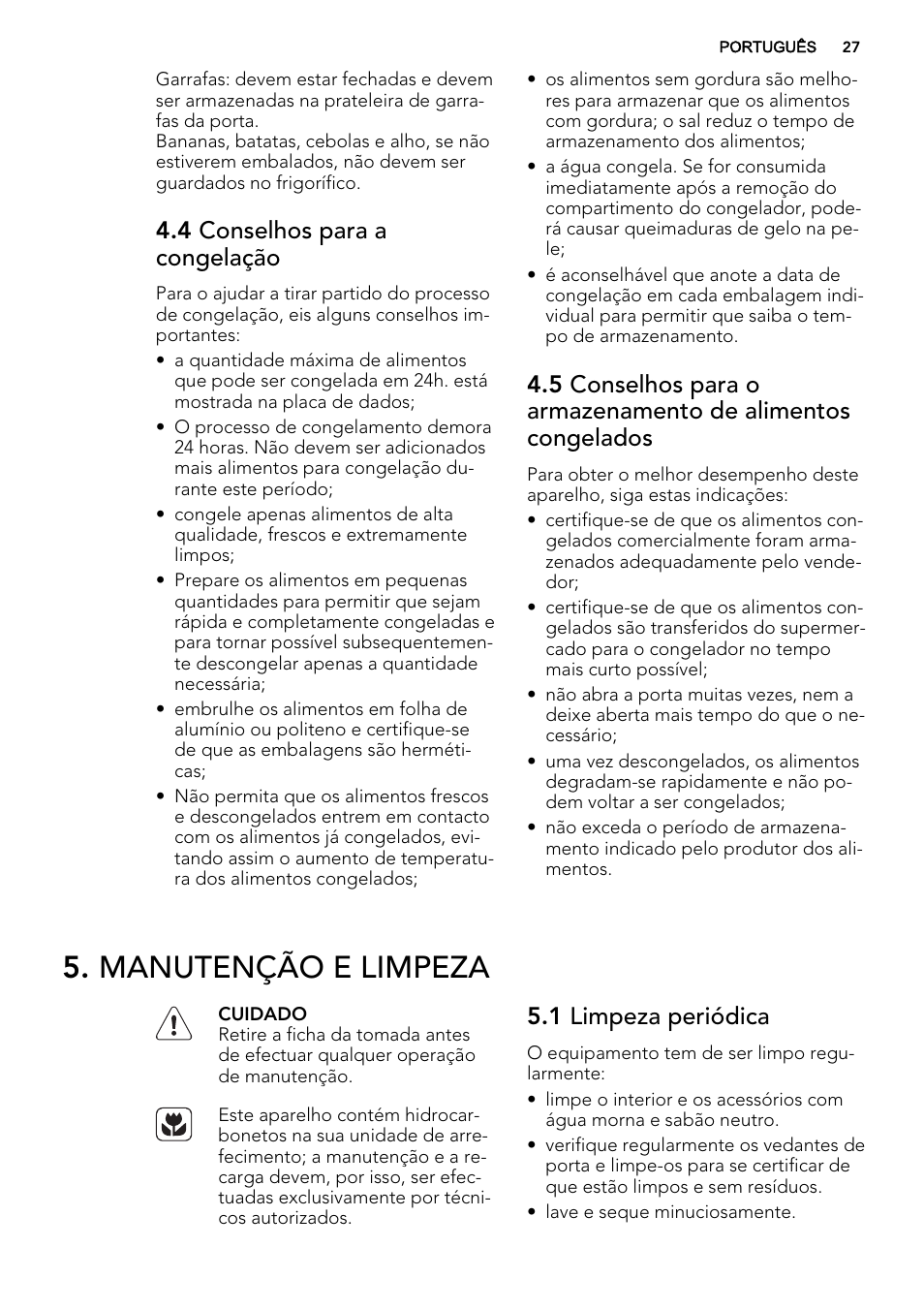 Manutenção e limpeza, 4 conselhos para a congelação, 1 limpeza periódica | AEG SKS68240F0 User Manual | Page 27 / 64