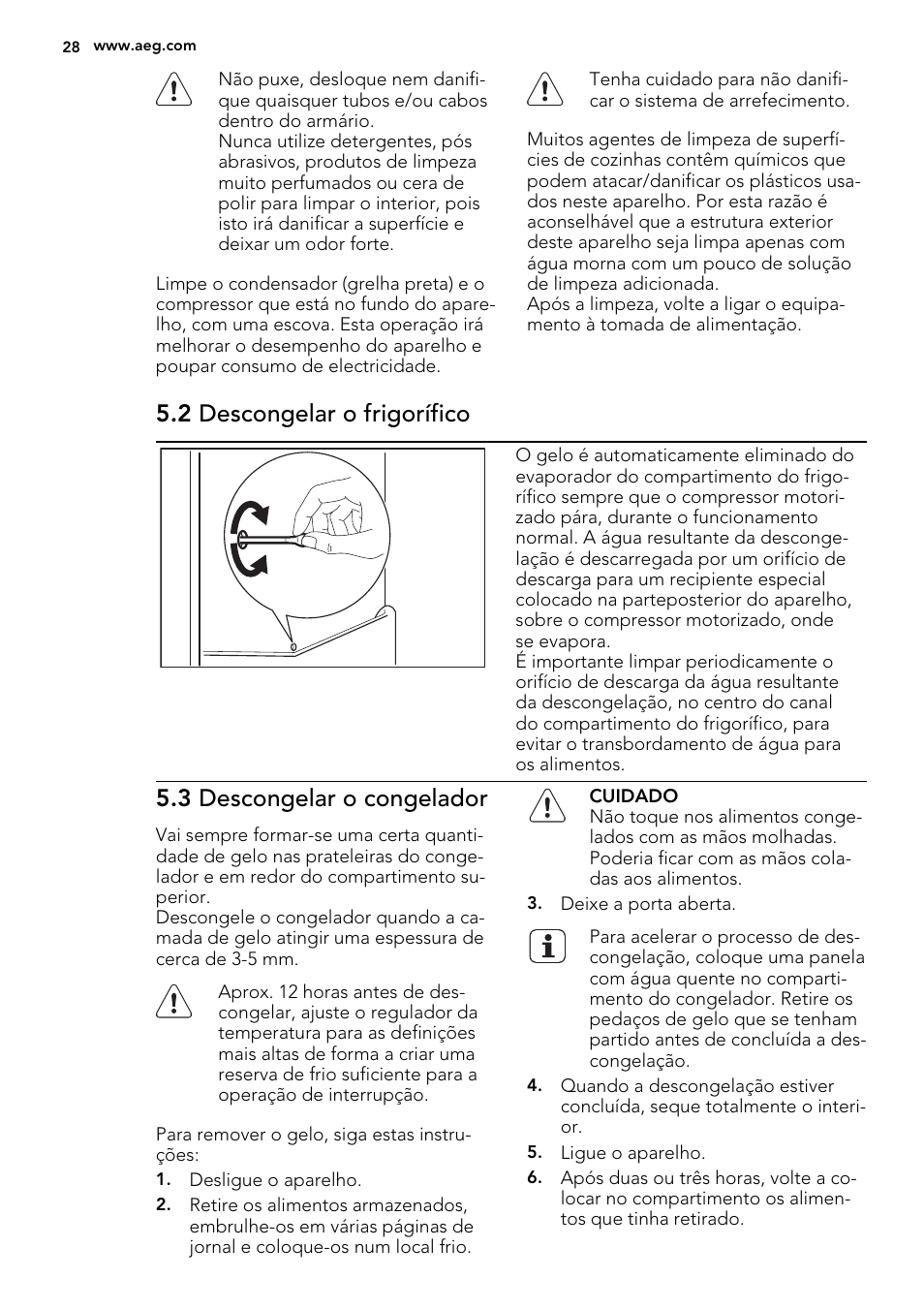 2 descongelar o frigorífico, 3 descongelar o congelador | AEG SKS68240F0 User Manual | Page 28 / 64