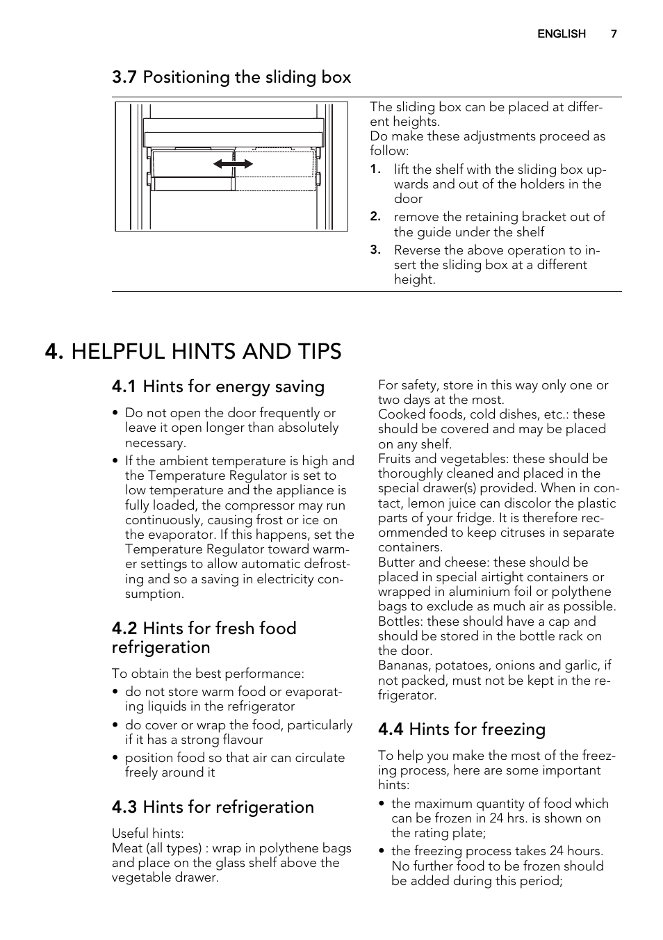 Helpful hints and tips, 7 positioning the sliding box, 1 hints for energy saving | 2 hints for fresh food refrigeration, 3 hints for refrigeration, 4 hints for freezing | AEG SKS68240F0 User Manual | Page 7 / 64