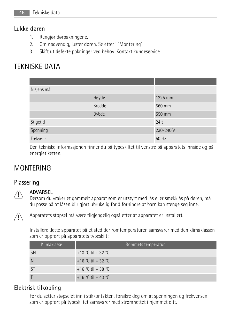 Tekniske data, Montering, Lukke døren | Plassering, Elektrisk tilkopling | AEG SWD81800L1 User Manual | Page 46 / 84