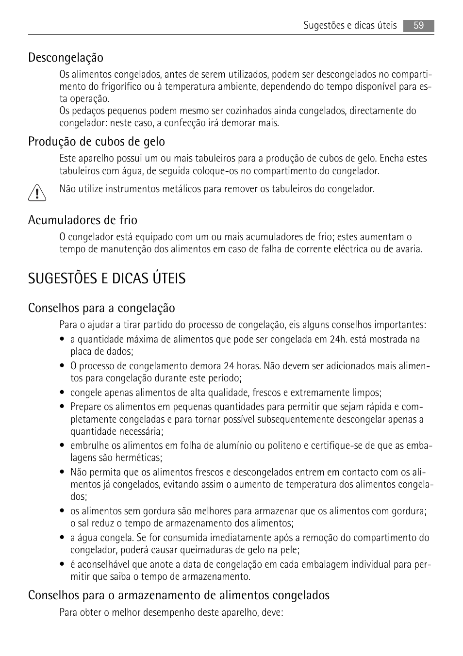 Sugestões e dicas úteis, Descongelação, Produção de cubos de gelo | Acumuladores de frio, Conselhos para a congelação | AEG SWD81800L1 User Manual | Page 59 / 84