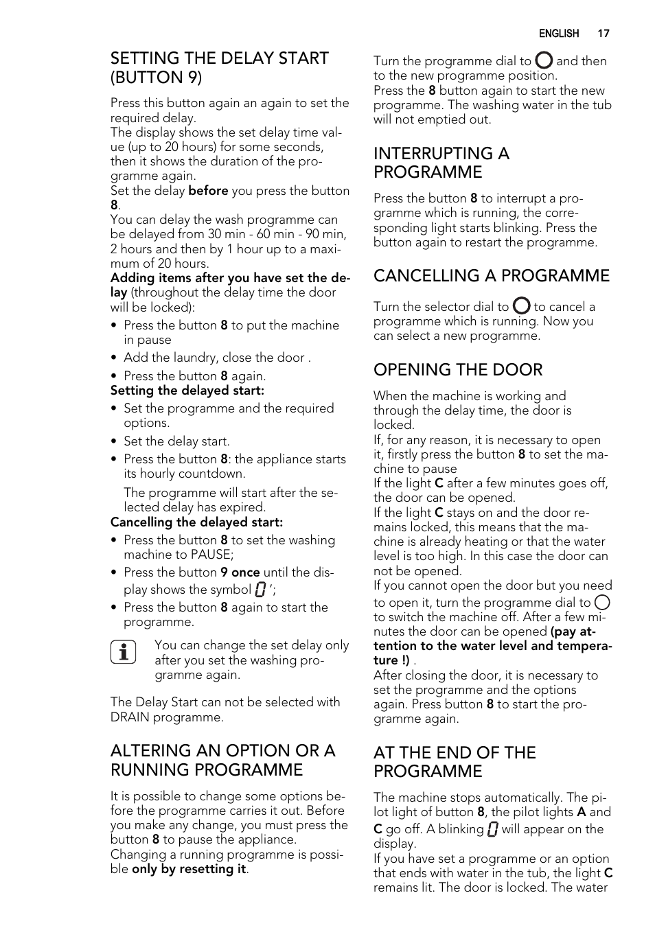 Setting the delay start (button 9), Altering an option or a running programme, Interrupting a programme | Cancelling a programme, Opening the door, At the end of the programme | AEG L61270WDBI User Manual | Page 17 / 80