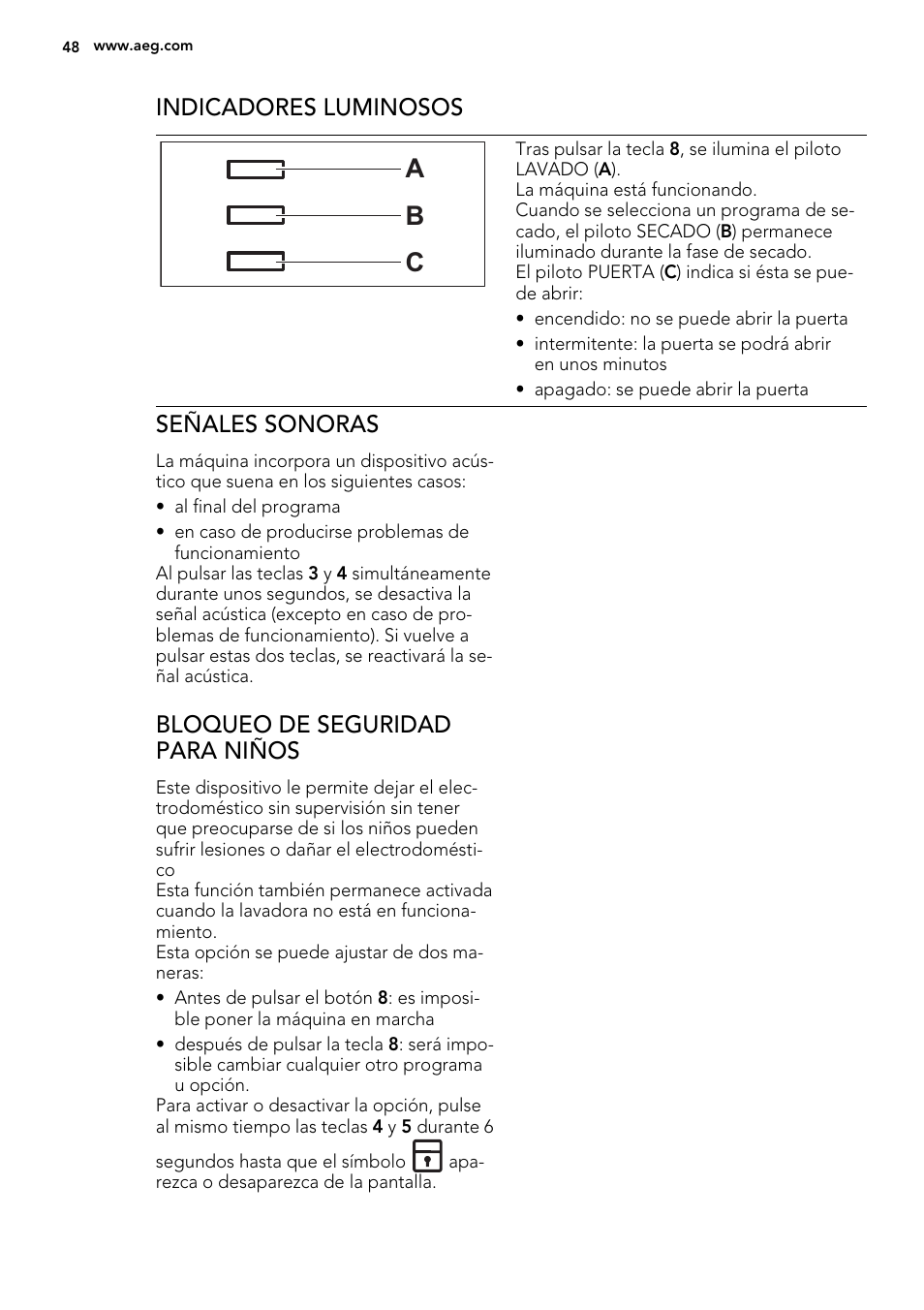 A b c, Indicadores luminosos, Señales sonoras | Bloqueo de seguridad para niños | AEG L61270WDBI User Manual | Page 48 / 80