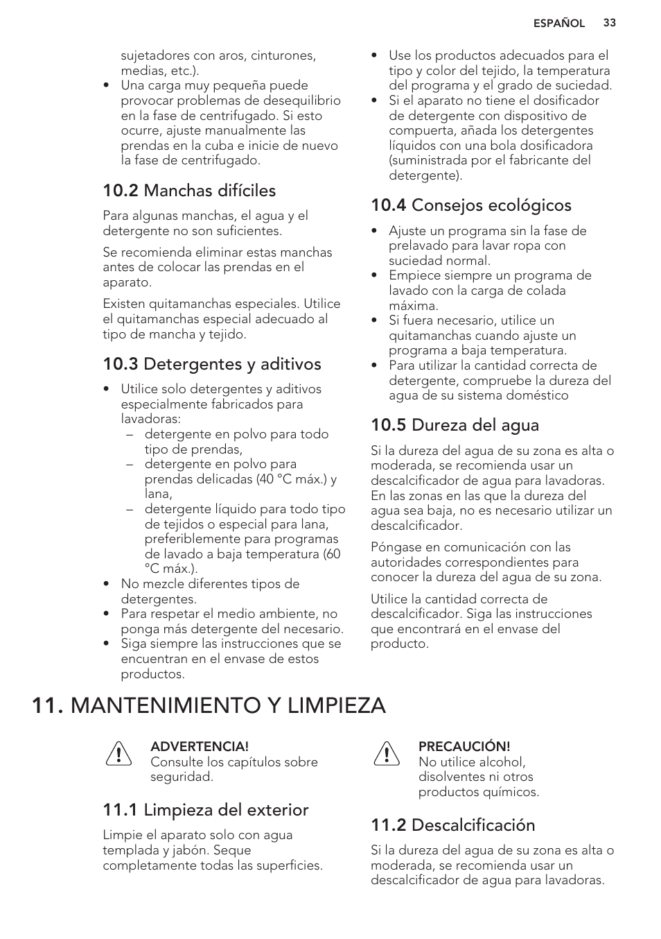 2 manchas difíciles, 3 detergentes y aditivos, 4 consejos ecológicos | 5 dureza del agua, Mantenimiento y limpieza, 1 limpieza del exterior, 2 descalcificación | AEG L62270FL User Manual | Page 33 / 40