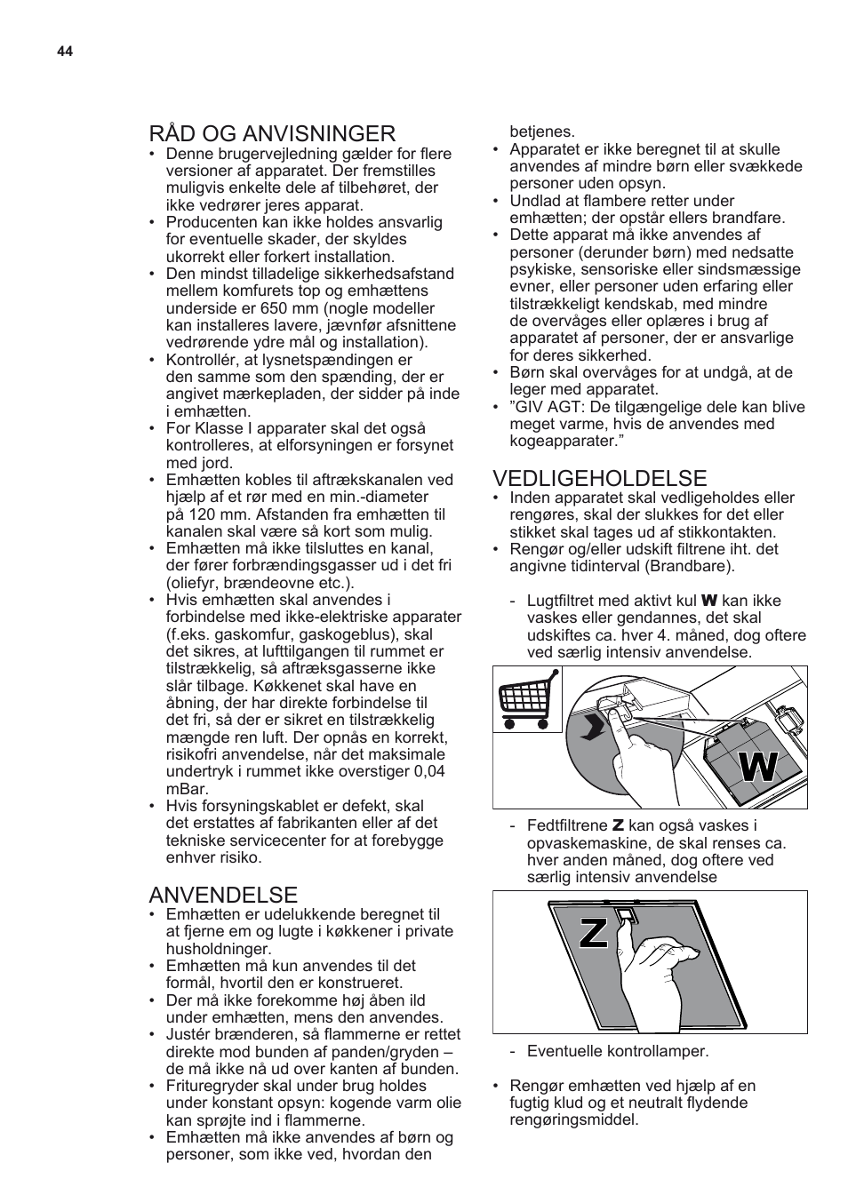 Råd og anvisninger, Anvendelse, Vedligeholdelse | AEG DL8560-M User Manual | Page 44 / 72