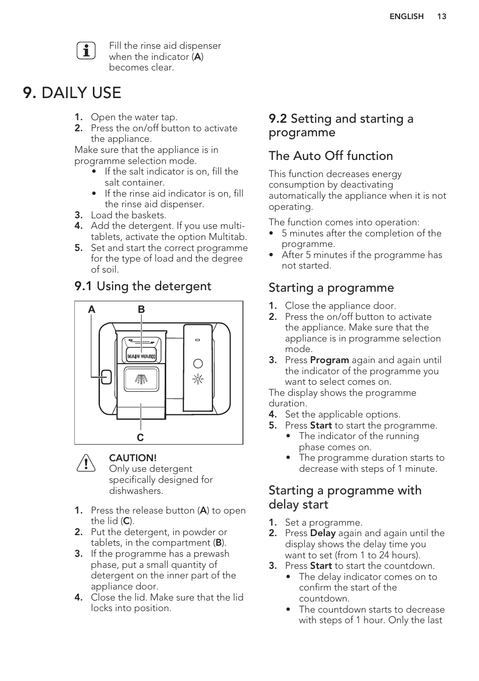 Daily use, 1 using the detergent, 2 setting and starting a programme | The auto off function, Starting a programme, Starting a programme with delay start | AEG F66682M0P User Manual | Page 13 / 60