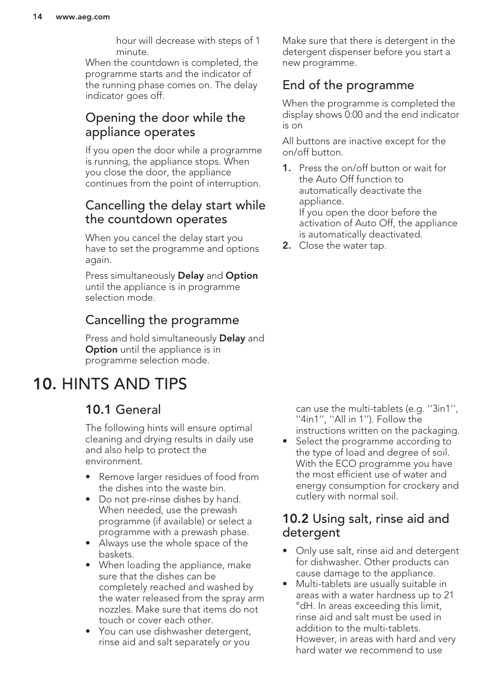 Opening the door while the appliance operates, Cancelling the programme, End of the programme | Hints and tips, 1 general, 2 using salt, rinse aid and detergent | AEG F66682M0P User Manual | Page 14 / 60