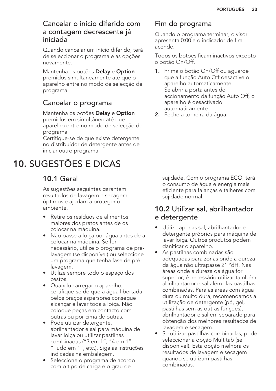 Cancelar o programa, Fim do programa, Sugestões e dicas | 1 geral, 2 utilizar sal, abrilhantador e detergente | AEG F66682M0P User Manual | Page 33 / 60