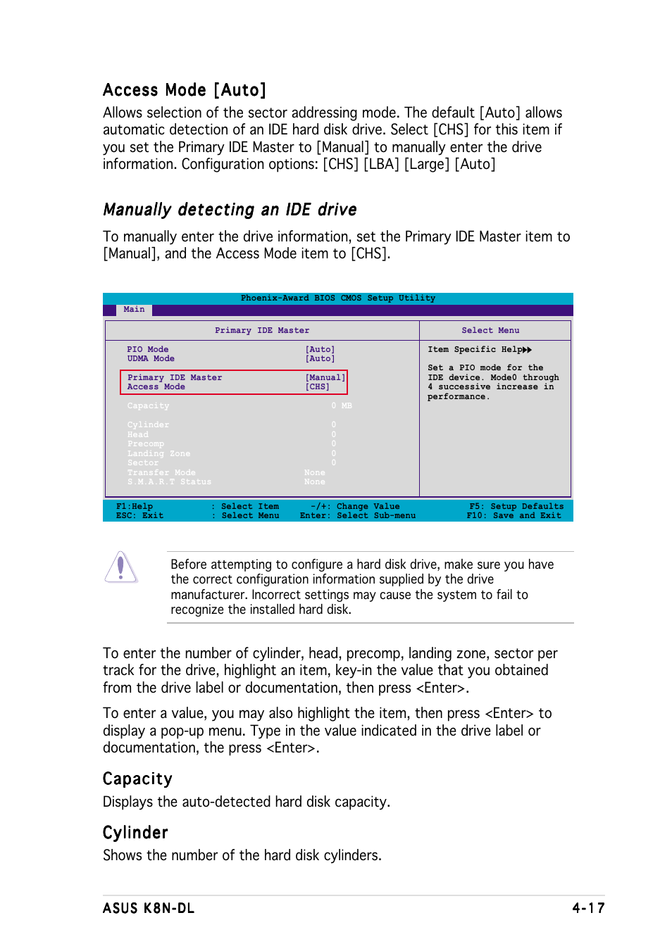 Access mode [auto, Manually detecting an ide drive, Capacity | Cylinder, Displays the auto-detected hard disk capacity, Shows the number of the hard disk cylinders | Asus K8N-DL User Manual | Page 79 / 112