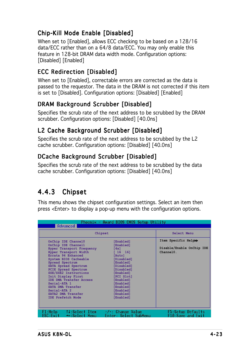 3 chipset chipset chipset chipset chipset, Chip-kill mode enable [disabled, Ecc redirection [disabled | Dram background scrubber [disabled, L2 cache background scrubber [disabled, Dcache background scrubber [disabled | Asus K8N-DL User Manual | Page 85 / 112