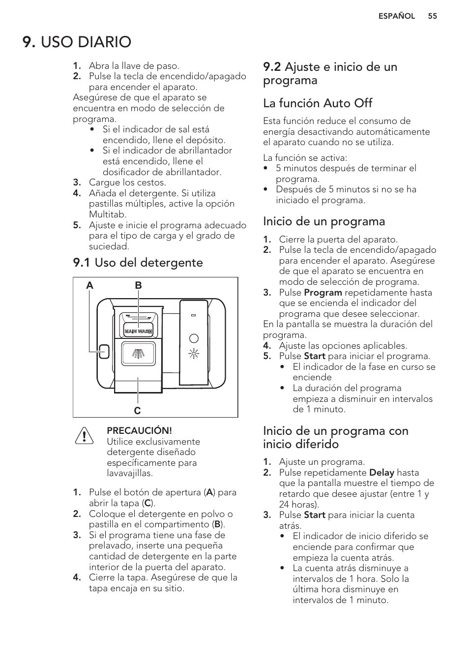 Uso diario, 1 uso del detergente, 2 ajuste e inicio de un programa | La función auto off, Inicio de un programa, Inicio de un programa con inicio diferido | AEG F88070VI1P User Manual | Page 55 / 64