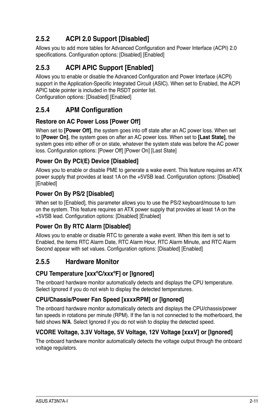 2 acpi 2.0 support, 3 acpi apic support, 4 apm configuration | 5 hardware monitor, Acpi 2.0 support -11, Acpi apic support -11, Apm configuration -11, Hardware monitor -11, 2 acpi 2.0 support [disabled, 3 acpi apic support [enabled | Asus AT3N7A-I User Manual | Page 36 / 40