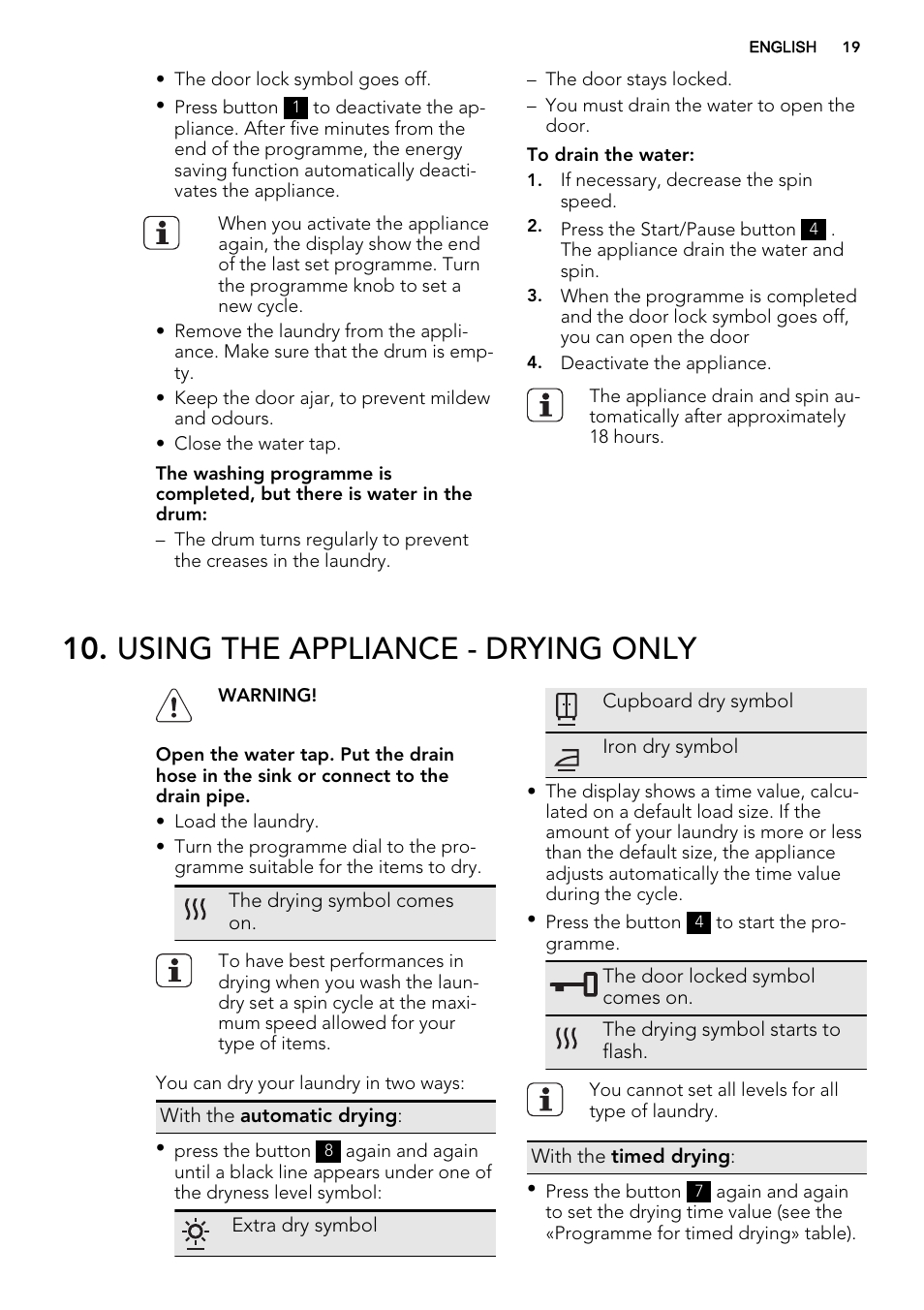 Using the appliance - drying only | AEG L61470WDBI User Manual | Page 19 / 76