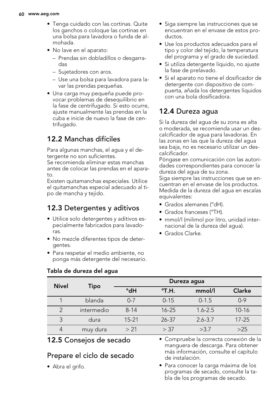 2 manchas difíciles, 3 detergentes y aditivos, 4 dureza agua | 5 consejos de secado prepare el ciclo de secado | AEG L61470WDBI User Manual | Page 60 / 76