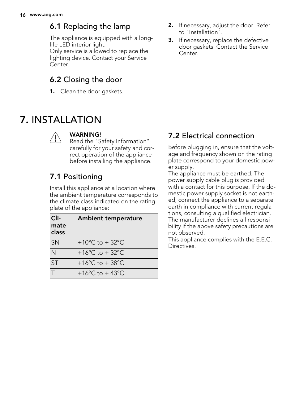 Installation, 1 replacing the lamp, 2 closing the door | 1 positioning, 2 electrical connection | AEG SCT71800S1 User Manual | Page 16 / 76