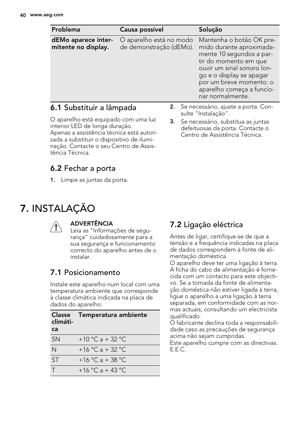 Instalação, 1 substituir a lâmpada, 2 fechar a porta | 1 posicionamento, 2 ligação eléctrica | AEG SCT71800S1 User Manual | Page 40 / 76
