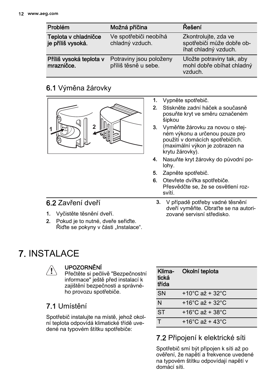 Instalace, 1 výměna žárovky, 2 zavření dveří | 1 umístění, 2 připojení k elektrické síti | AEG SCS81800F0 User Manual | Page 12 / 84