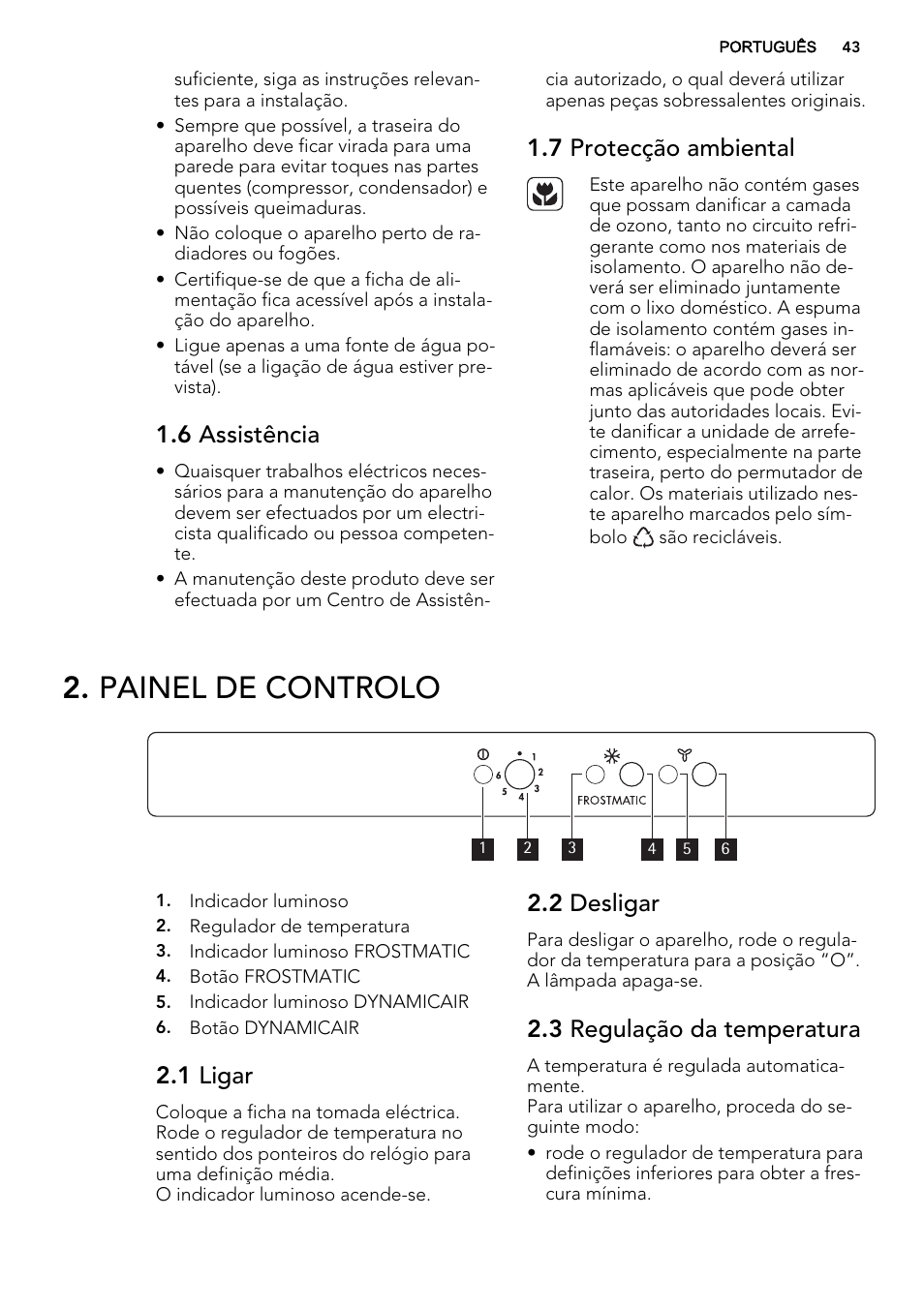 Painel de controlo, 6 assistência, 7 protecção ambiental | 1 ligar, 2 desligar, 3 regulação da temperatura | AEG SCS81800F0 User Manual | Page 43 / 84