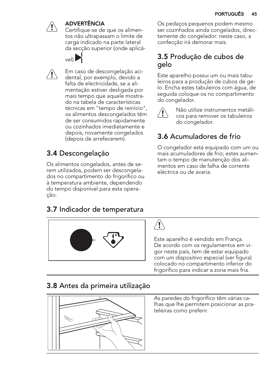 4 descongelação, 5 produção de cubos de gelo, 6 acumuladores de frio | 7 indicador de temperatura, 8 antes da primeira utilização | AEG SCS81800F0 User Manual | Page 45 / 84