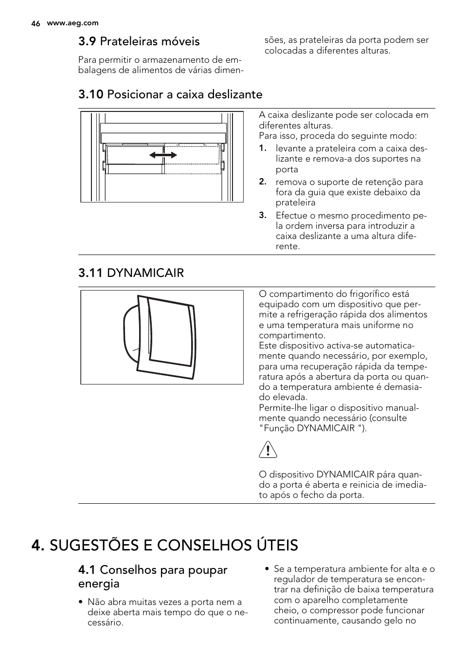 Sugestões e conselhos úteis, 9 prateleiras móveis, 10 posicionar a caixa deslizante | 11 dynamicair, 1 conselhos para poupar energia | AEG SCS81800F0 User Manual | Page 46 / 84