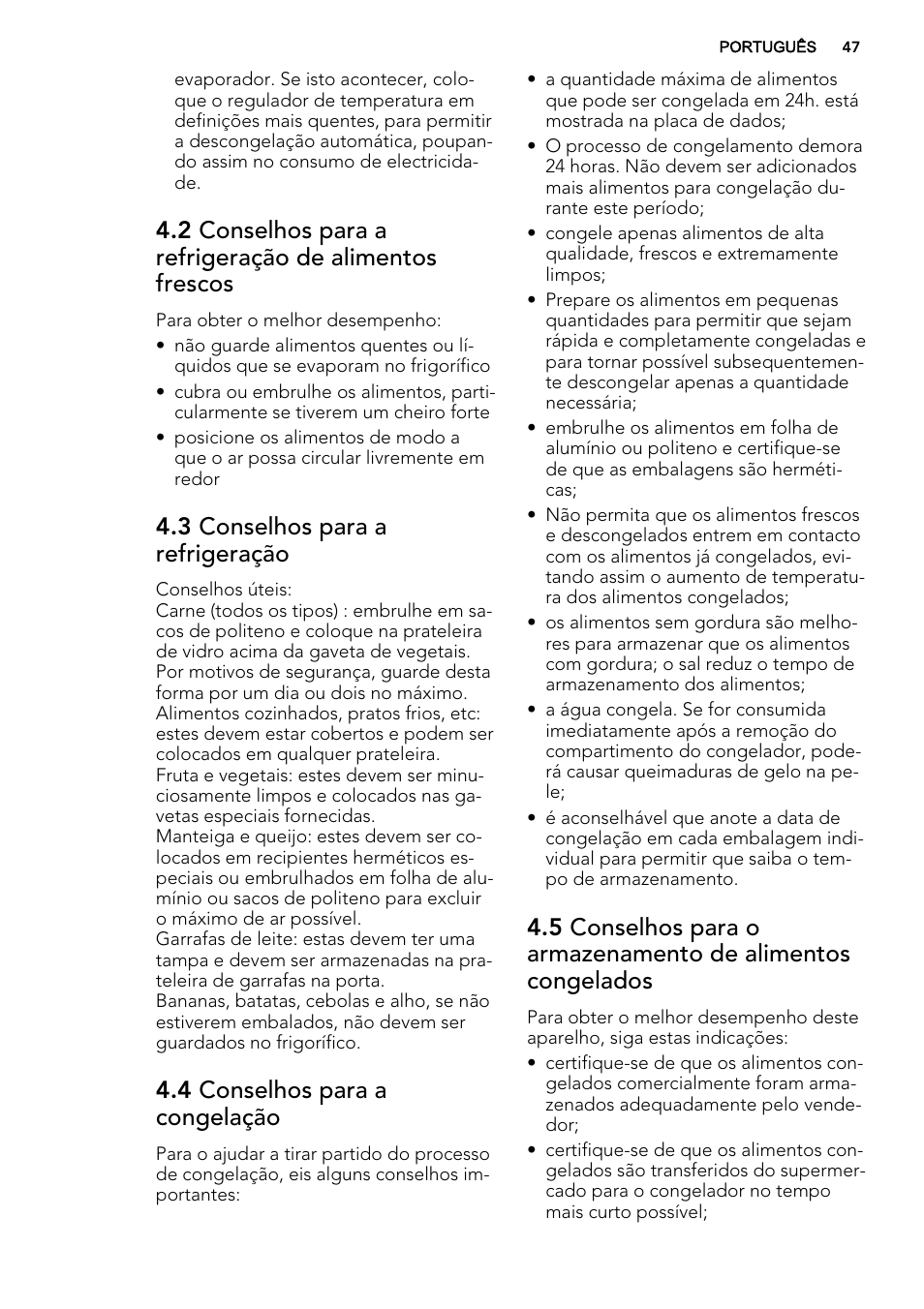 3 conselhos para a refrigeração, 4 conselhos para a congelação | AEG SCS81800F0 User Manual | Page 47 / 84