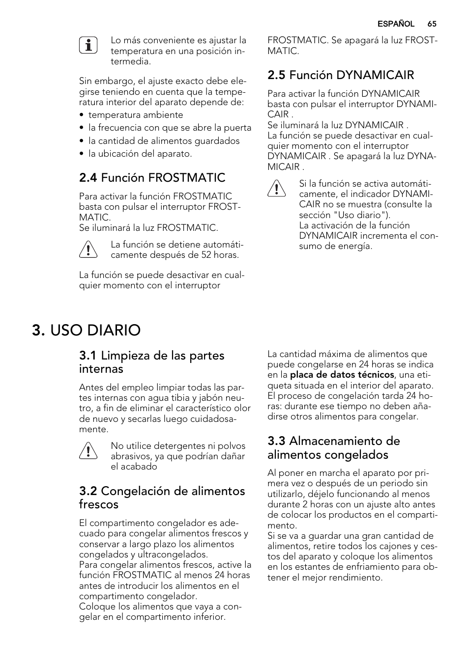 Uso diario, 4 función frostmatic, 5 función dynamicair | 1 limpieza de las partes internas, 2 congelación de alimentos frescos, 3 almacenamiento de alimentos congelados | AEG SCS81800F0 User Manual | Page 65 / 84