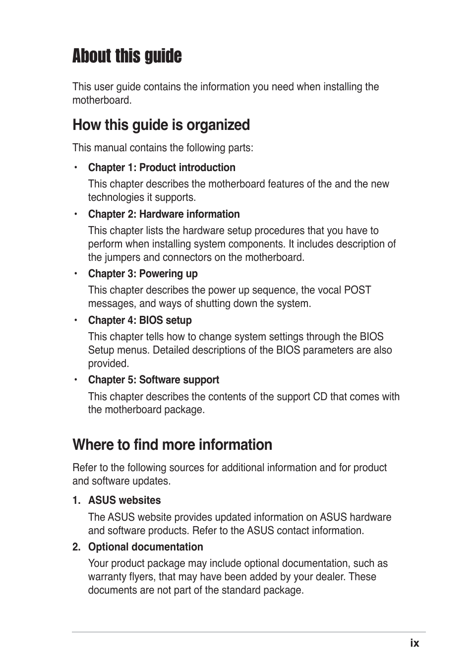 About this guide, How this guide is organized, Where to find more information | Asus P4P800 SE User Manual | Page 9 / 125