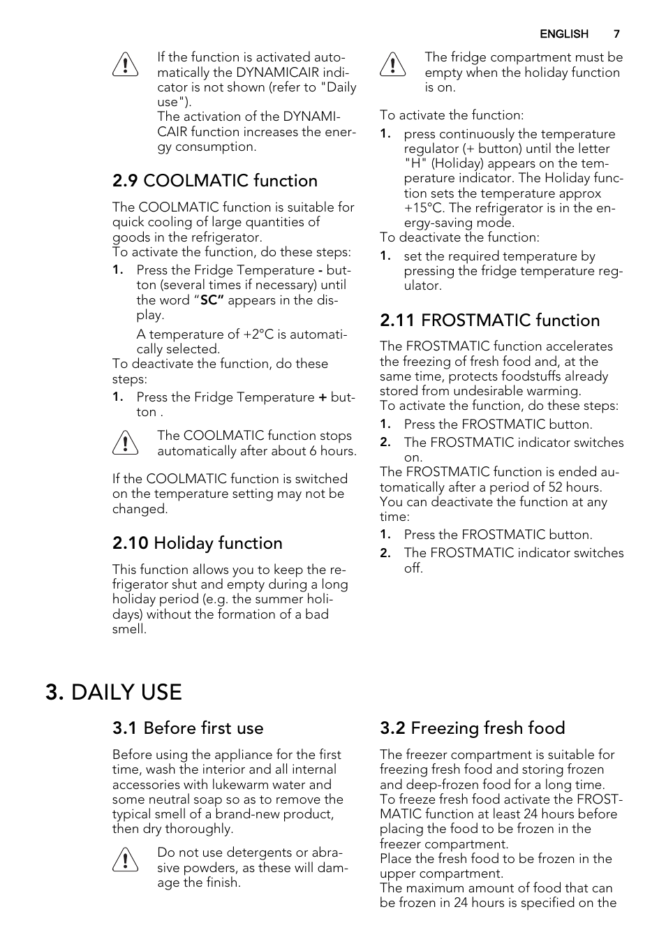Daily use, 9 coolmatic function, 10 holiday function | 11 frostmatic function, 1 before first use, 2 freezing fresh food | AEG SCT81800S1 User Manual | Page 7 / 68