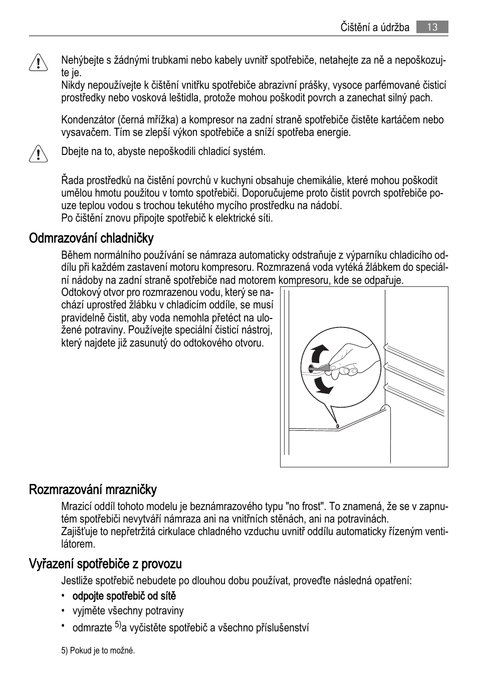 Odmrazování chladničky, Rozmrazování mrazničky, Vyřazení spotřebiče z provozu | AEG SCS81800F0 User Manual | Page 13 / 92